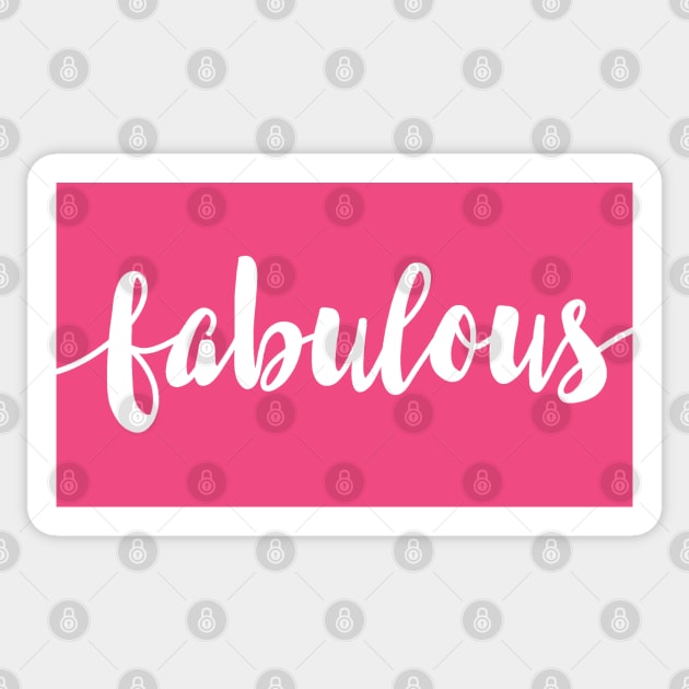 Fabulous Sticker by valentinahramov